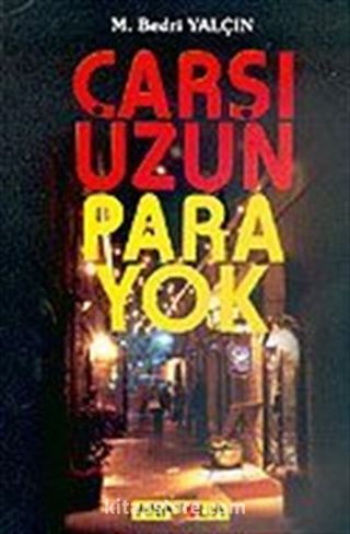 Çarşı Uzun Para Yok