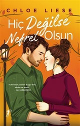 Hiç Değilse Nefret Olsun (Karton Kapak)