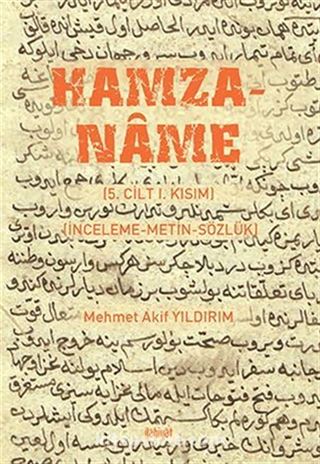 Hamzaname (5. Cilt I. Kısım) (İnceleme-Metin-Sözlük)