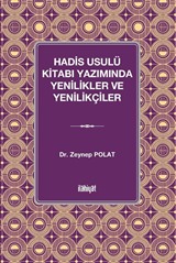 Hadis Usulü Kitabı Yazımında Yenilikler ve Yenilikçiler