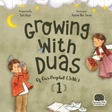 Growing with duas of our Prophet (SAW) 1 (Peygamberimizden Dualarla Büyüyorum 1)