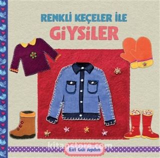 Renkli Keçeler İle Giysiler