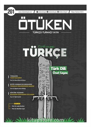 Ötüken Dergisi 201. Sayı Mayıs-Haziran 2024