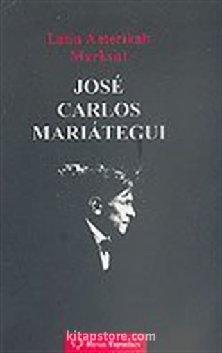 Latin Amerikalı Marksist Jose Carlos Mariategui