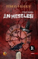 Cinayet Dediğin An Meselesi