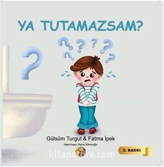 Ya Tutamazsam ?