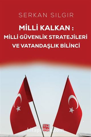 Milli Kalkan Milli Güvenlik Stratejileri ve Vatandaşlık Bilinci