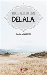 Bozkırda Aslanların İzinde Delala