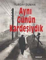 Aynı Günün Kardeşiydik