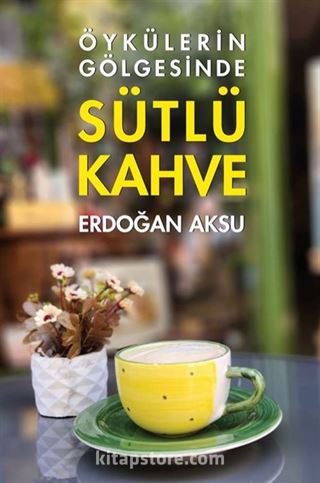 Sütlü Kahve