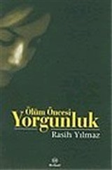 Ölüm Öncesi Yorgunluk