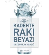 Kadehte Rakı Beyazı