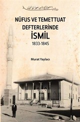 Nüfus ve Temettuat Defterlerinde İsmil 1833-1845