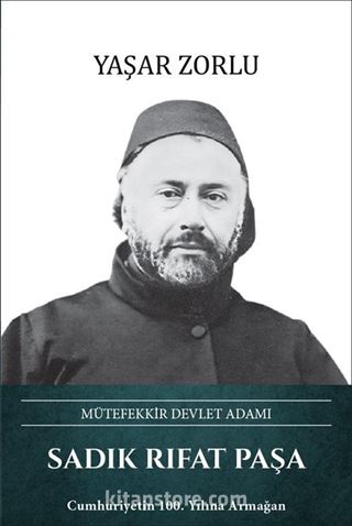 Sadık Rıfat Paşa Mütefekkir Devlet Adamı