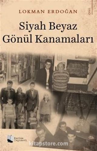 Siyah Beyaz Gönül Kanamaları