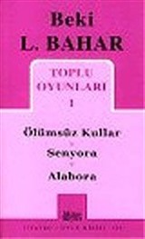 Toplu Oyunları 1 / Ölümsüz Kullar / Senyora / Alabora