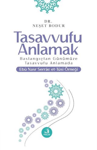 Tasavvufu Anlamak