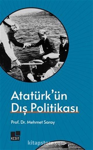 Atatürk'ün Dış Politikası