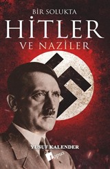 Bir Solukta Hitler Ve Naziler