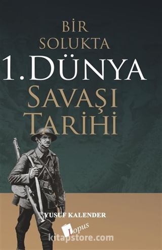 Bir Solukta 1. Dünya Savaşi Tarihi