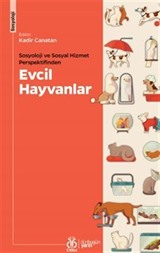 Sosyoloji ve Sosyal Hizmet Perspektifinden Evcil Hayvanlar