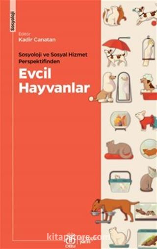 Sosyoloji ve Sosyal Hizmet Perspektifinden Evcil Hayvanlar