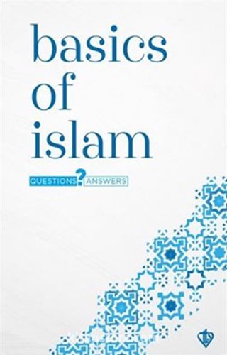 Basics Of Islam Questions And Answers ( Temel Dini Bilgiler )