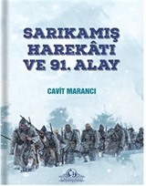 Sarıkamış Harekatı ve 91. Alay