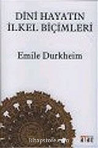 Dini Hayatın İlkel Biçimleri