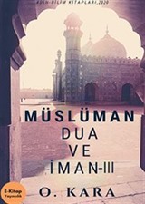 Müslüman Dua ve İman III