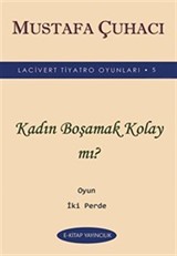 Kadın Boşamak Kolay mı?