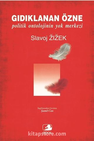 Gıdıklanan Özne: Politik Ontolojinin Yok Merkezi