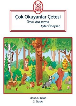 Çok Okuyanlar Çetesi Öykü Anlatıyor (8+Yaş)