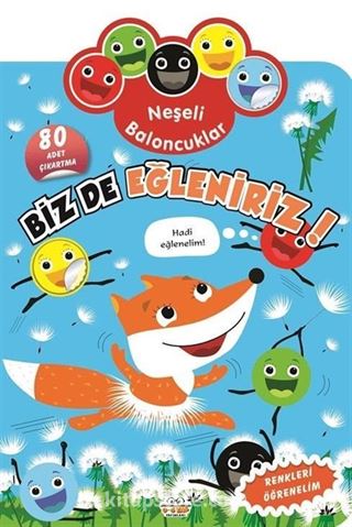 Neşeli Baloncuklar Biz De Eğleniriz!