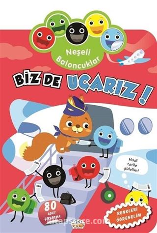 Neşeli Baloncuklar Biz De Uçarız!