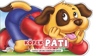 Köpek Pati - Yavru Hayvan Hikayeleri Serisi