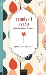 İslam'da Çocuk Terbiyesi (Terbiye-i Evlad)