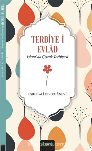 İslam'da Çocuk Terbiyesi (Terbiye-i Evlad)