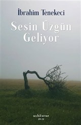 Sesin Üzgün Geliyor