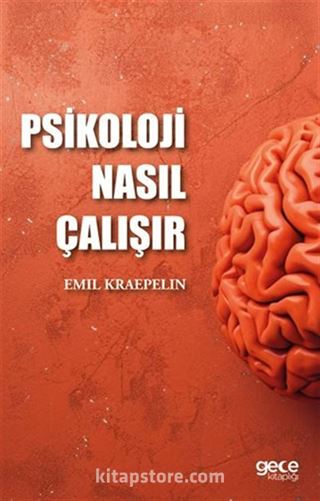 Psikoloji Nasıl Çalışır