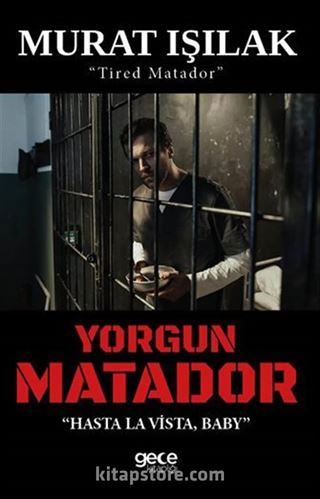 Yorgun Matador