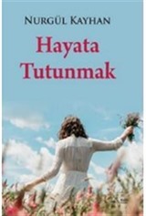 Hayata Tutunmak