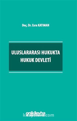 Uluslararası Hukukta Hukuk Devleti