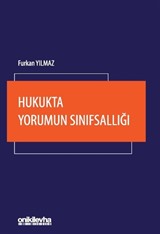 Hukukta Yorumun Sınıfsallığı