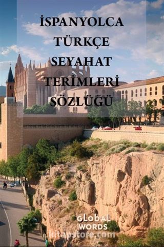 İspanyolca-Türkçe Seyahat Terimleri Sözlüğü