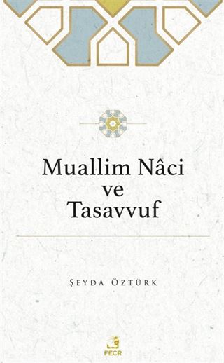 Muallim Naci ve Tasavvuf