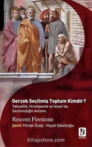 Gerçek Seçilmiş Toplum Kimdir ?