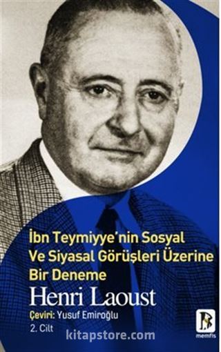 İbn Teymiyye'nin Sosyal Ve Siyasal Görüşleri Üzerine Bir Deneme 2.Cilt