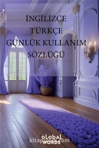 İngilizce - Türkçe Günlük Kullanım Sözlüğü