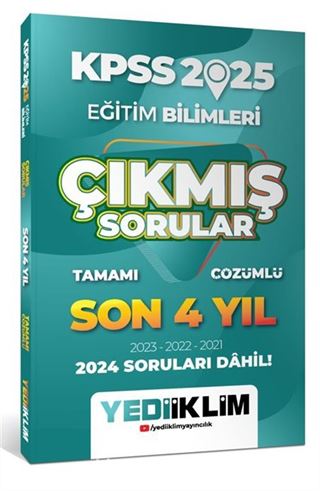 2025 KPSS Eğitim Bilimleri Son 4 Yıl Tamamı Çözümlü Çıkmış Sorular